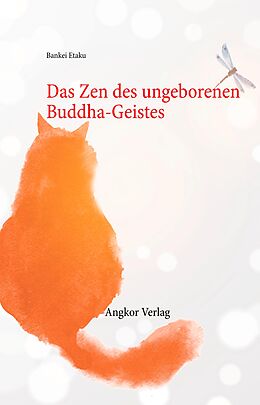 E-Book (epub) Das Zen des ungeborenen Buddha-Geistes von Bankei Etaku