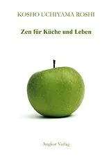 E-Book (epub) Zen für Küche und Leben von Kôshô Uchiyama