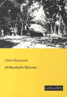 Kartonierter Einband Afrikanische Skizzen von Oskar Baumann