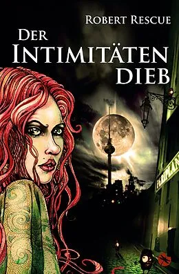 E-Book (epub) Der Intimitätendieb von Robert Rescue