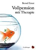 E-Book (epub) Vollpension mit Therapie von Bernd Ernst