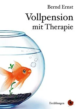 E-Book (epub) Vollpension mit Therapie von Bernd Ernst