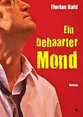 E-Book (epub) Ein behaarter Mond von Florian Bald