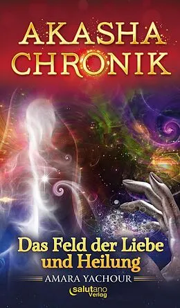 E-Book (epub) Akasha-Chronik von Amara Yachour