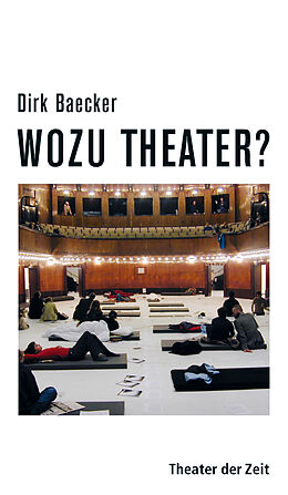 Fester Einband Wozu Theater? von Dirk Baecker