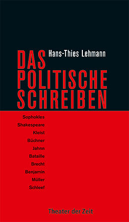 Kartonierter Einband Das Politische Schreiben von Hans-Thies Lehmann