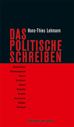 E-Book (epub) Das Politische Schreiben von Hans-Thies Lehmann