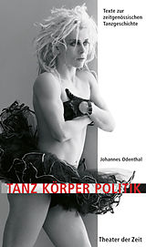 E-Book (epub) Tanz Körper Politik von Johannes Odenthal
