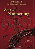 E-Book (epub) Zeit der Dämmerung von Wilfried Esch