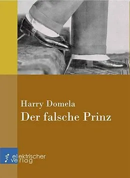 E-Book (epub) Der falsche Prinz von Harry Domela