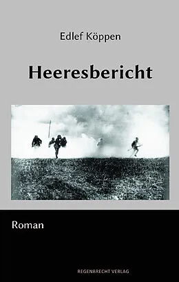 E-Book (epub) Heeresbericht von Edlef Köppen