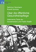 E-Book (epub) Über die öffentliche Gesundheitspflege. von Salomon Neumann, Rudolf Virchow
