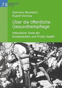 E-Book (epub) Über die öffentliche Gesundheitspflege. von Salomon Neumann, Rudolf Virchow