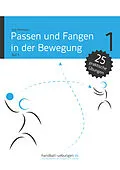 E-Book (pdf) Passen und Fangen in der Bewegung Teil 1 von Jörg Madinger