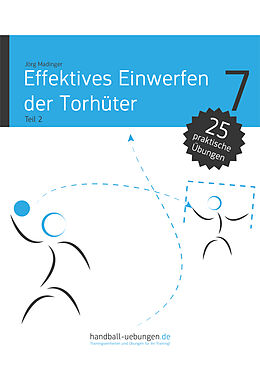 E-Book (pdf) Effektives Einwerfen der Torhüter Teil 2 von Jörg Madinger