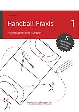 E-Book (pdf) Handball Praxis 1 - Handballspezifische Ausdauer von Jörg Madinger