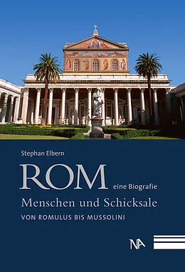 E-Book (epub) Rom - eine Biografie von Stephan Elbern