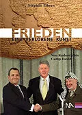 E-Book (epub) Frieden - eine verlorene Kunst von Stephan Elbern