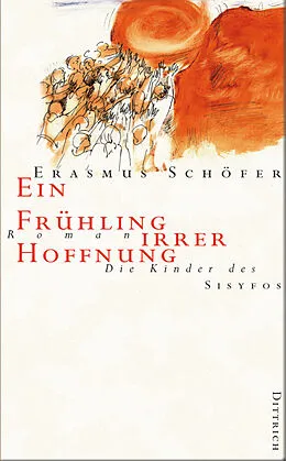 E-Book (epub) Ein Frühling irrer Hoffnung von Erasmus Schöfer
