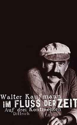 E-Book (epub) Im Fluss der Zeit von Walter Kaufmann