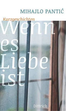 E-Book (epub) Wenn es Liebe ist von Mihajlo Panti