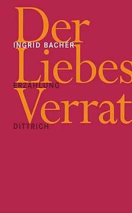 E-Book (epub) Der Liebesverrat von Ingrid Bachér