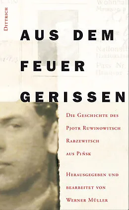 E-Book (epub) Aus dem Feuer gerissen von Werner Müller