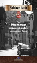 E-Book (epub) Aus Bickenbachs und dessen Umgebung vergangenen Tagen von Ludwig Göhrs