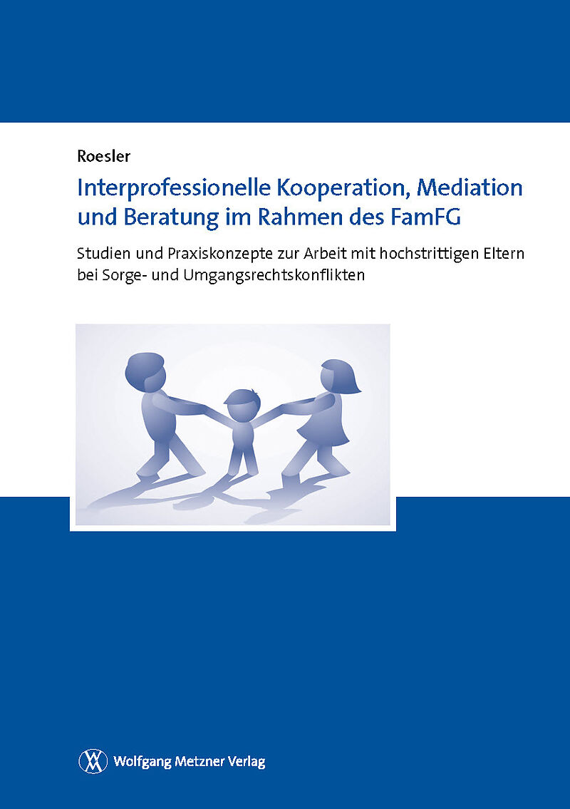 Interprofessionelle Kooperation, Mediation Und Beratung Im Rahmen Des ...