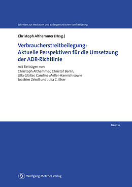 E-Book (pdf) Verbraucherstreitbeilegung: Aktuelle Perspektiven für die Umsetzung der ADR-Richtlinie von Christoph Althammer, Christof Berlin, Ulla Gläßer