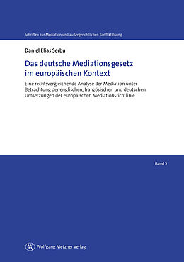 E-Book (pdf) Das deutsche Mediationsgesetz im europäischen Kontext von Daniel Elias Serbu