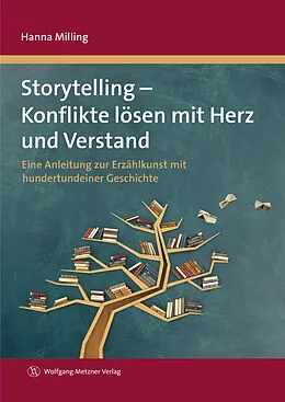 E-Book (pdf) Storytelling - Konflikte lösen mit Herz und Verstand von Hanna Milling