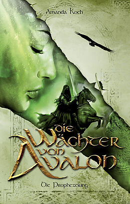 E-Book (epub) Die Wächter von Avalon von Amanda Koch