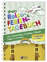 Kartonierter Einband (Kt) Mein Reise- und Ferientagebuch von