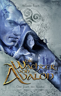 E-Book (epub) Die Wächter von Avalon von Amanda Koch