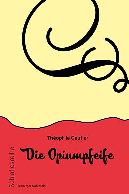 Kartonierter Einband Die Opiumpfeife von Théophile Gautier