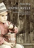 E-Book (epub) Entwurzelt - Autobiografischer Roman eines Einwanderers von Deniz Berg