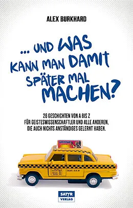 E-Book (epub) ... und was kann man damit später mal machen? von Alex Burkhard