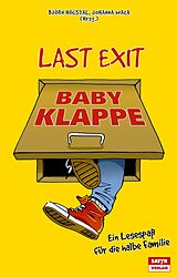 E-Book (epub) Last Exit Babyklappe von Marc-Uwe Kling, Kirsten Fuchs, Jochimsen Jess