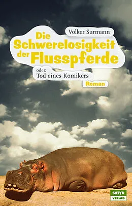 E-Book (epub) Die Schwerelosigkeit der Flusspferde von Volker Surmann