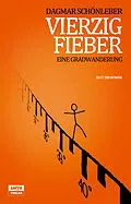 E-Book (epub) Vierzig Fieber von Dagmar Schönleber
