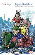 E-Book (epub) Degeneration Internet von Frank Sorge