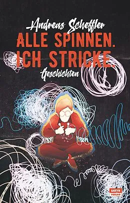 E-Book (epub) Alle spinnen. Ich stricke. von Andreas Scheffler