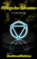 E-Book (epub) Magie der Schatten - Band 1: Barshim und Cashimae von C. S. Steinberg