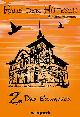 E-Book (epub) Haus der Hüterin von Andrea Habeney