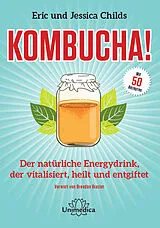 Fester Einband Kombucha! von Eric Childs, Jessica Childs