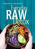 E-Book (epub) Everyday Raw Detox von Kenney Matthew, Meredith Baird