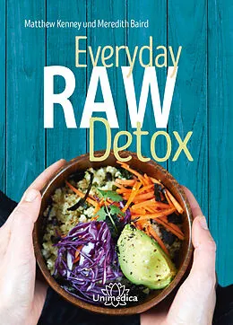 E-Book (epub) Everyday Raw Detox von Kenney Matthew, Meredith Baird