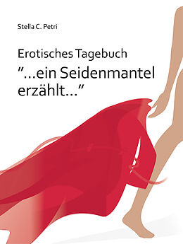 E-Book (epub) Erotisches Tagebuch von Stella C. Petri