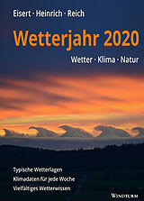 Kartonierter Einband Wetterjahr 2020 von Bernd Eisert, Richard Heinrich, Gabriele Reich